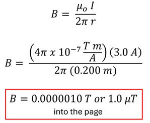 Equations solving B = u sub o times I over 2 pi r. r is 0.2 meters, I is 3 amperes, and with u sub o being the constant 4 pi times 10 to the negative 7 power, you get B = 0.000001 Tesla or 1.0 micro-Teslas